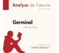 Germinal D'Émile Zola (Analyse De L'oeuvre)
