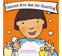 Germs Are Not for Sharing (Best Behavior): 5 (The Best Behavior Series)