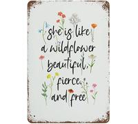 Geroclonup Letrero de metal vintage con texto en inglés "She Is Like A Wildflower Beautiful Fierce And Free Pretty Flower", letrero divertido para decoración del hogar, garaje, decoración del hogar,