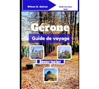 Gérone Guide de voyage (2025): Rues médiévales et coins secrets du nord de l'Espagne