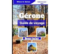 Gérone Guide de voyage (2025): Rues médiévales et coins secrets du nord de l'Espagne