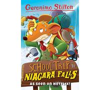 Geronimo Stilton: School Trip to Niagara Falls (Geronimo Stilton - Series 2)
