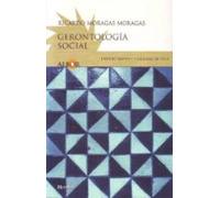 Gerontología social. Emvejicimiento y calidad de vida (SIN COLECCION)