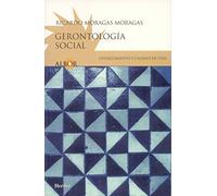 Gerontología social. Emvejicimiento y calidad de vida (SIN COLECCION)