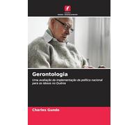 Gerontologia: Uma avaliação da implementação da política nacional para os idosos no Quénia