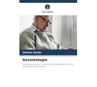 Gerontologie: Eine Bewertung der Umsetzung der nationalen Politik für ältere Menschen in Kenia