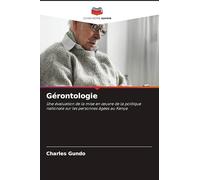Gérontologie: Une évaluation de la mise en ¿uvre de la politique nationale sur les personnes âgées au Kenya
