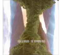 Gerrard, Lisa - The Mirror Pool