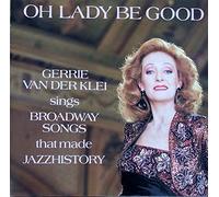 Gerrie Van Der Klei - Oh Lady Be Good