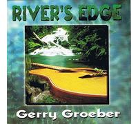Gerry Groeber - River's Edge