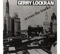 Gerry Lockran - Across the Tracks [Vinilo]