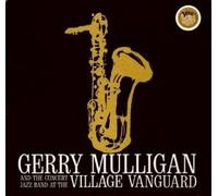Gerry Mulligan and the Concert Jazz Band At the Village Vanguard