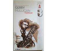 Gerry Mulligan - Le Monde du Jazz n° - Gerry Mulligan Funhouse