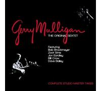 Gerry Mulligan, Zoot Sims, Bob Brookmeyer, Jon Eardley - Original Sextet Complete Studio Master Takes Import edition by Gerry Mulligan, Zoot Sims, Bob Brookmeyer, Jon Eardley (2006) Audio CD