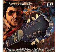 Gerry Rafferty - The Ark / Whatever's Written In Your Heart