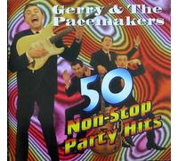 Gerry & the Pacemakers - 50 Non Stop Party Hits