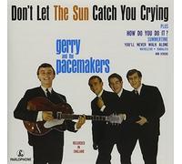 Gerry & The Pacemakers - Don'T Let The Sun Catch You Crying [SHM-CD]