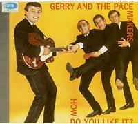 Gerry & The Pacemakers - How Do You Like It?