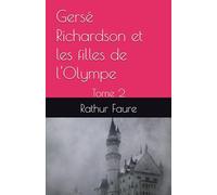 Gersé Richardson et les filles de l'Olympe: Tome 2
