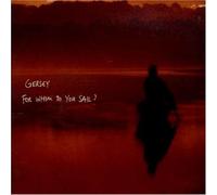 Gersey - For Whom Do You Sail?