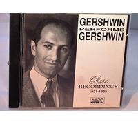 Gershwin, George - Gershwin Performs Gershwin: Rare Historic Records
