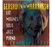 Gershwin in Marrakesh - Embraceable You Solo Jazz Piano - Highly Rare