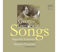Gershwin : Mélodies pour voix et piano. Tarasiewicz, Pruszynski.