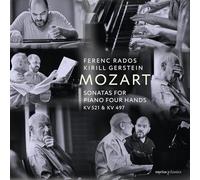 Kirill Gerstein y Ferenc Rados – Sonatas de Mozart para piano a cuatro manos, KV 521 y KV 49 – CD