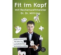 Gert Mittring Fit im Kopf mit Rechenweltmeister Dr. Dr. Mittring: (Tapa blanda)