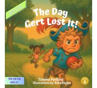Gert & Raz | The Day Gert Lost It!: A Story About Staying Calm When Things Go Wrong (Gert & Raz: TIME FOR FUN)