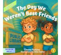 Gert & Raz | The Day We Weren't Best Friends: A Fun Story About Making New Friends (Gert & Raz: TIME FOR FUN)