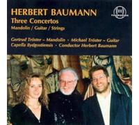 Gertrud & Michael Troester; Capella Bydgostiensis - Baumann: Concertos for Mandolin and Guitar - Three Concertos