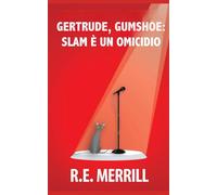 Gertrude, Gumshoe: Slam è un omicidio (Gertrude, Gumshoe - Serie di Gialli Cozy)