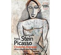 Gertrude Stein et Pablo Picasso: L’invention du langage
