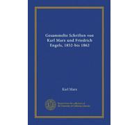 Gesammelte Schriften von Karl Marx und Friedrich Engels, 1852-bis 1862 (v.002)