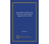 Gesammelte Schriften von Karl Marx und Friedrich Engels, 1852-bis 1862 (v. 2)
