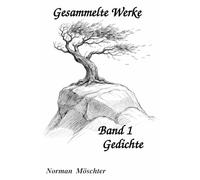 Gesammelte Werke, Band 1: Gedichte