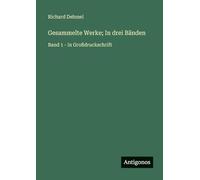 Gesammelte Werke; In drei Bänden: Band 1 - in Großdruckschrift