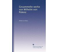 Gesammelte werke von Wilhelm von Polenz: Volume 8