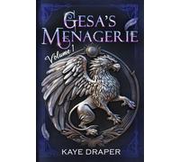 Gesa's Menagerie Omnibus Volume 1: Full Color Special Edition With Premium Paper
