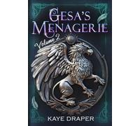 Gesa's Menagerie Omnibus Volume 2: Full Color Special Edition Printed on Premium Paper