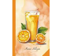 Geschenk mit Orangen: Notizbuch mit Orangensaft ein schönes Notizheft A5 liniert mit halber Orange als Tagebuch Schreibheft oder Schulheft coole Geschenkidee für Orangenliebhaber