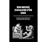 Geschenk zum Einzug ins Haus: Ein neues Zuhause für uns: humorvolles, leeres Buch