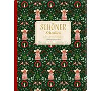 Geschenkpapier-Buch - Schöner Schenken: Zauberhafte Geschenkpapiere - Festliche Weihnachten