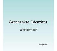 Geschenkte Identität: Wer bist du?