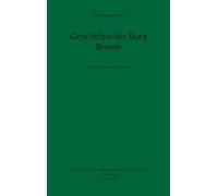 Geschichte der Burg Brome: Von den Anfängen bis heute: 2