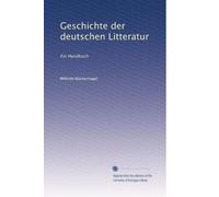 Geschichte der deutschen Litteratur: Ein Handbuch: Volume 3