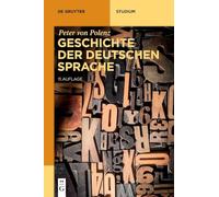 Geschichte der deutschen Sprache (De Gruyter Studium) – De Gruyter