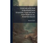 Geschichte der europäischen Staaten, Geschichte von Portugal, FÃ1/4nfter Band