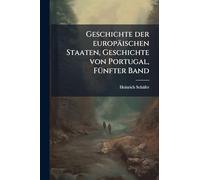 Geschichte der europäischen Staaten, Geschichte von Portugal, FÃ1/4nfter Band